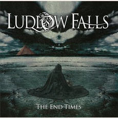 The End Times mp3 Album by Ludlow Falls