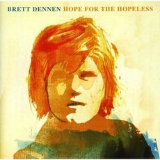 Hope For The Hopeless mp3 Album by Brett Dennen