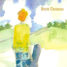 Brett Dennen mp3 Album by Brett Dennen