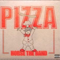 Pizza mp3 Album by Horse The Band