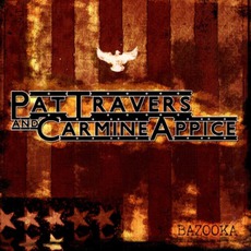 Bazooka mp3 Album by Pat Travers & Carmine Appice