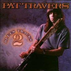 Blues Tracks 2 mp3 Album by Pat Travers
