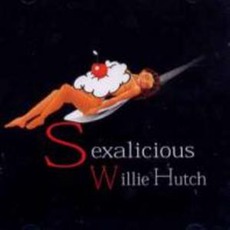 Sexalicious mp3 Album by Willie Hutch