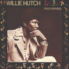 Fully Exposed mp3 Album by Willie Hutch