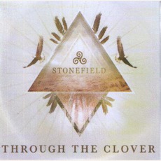 Through The Clover mp3 Album by Stonefield