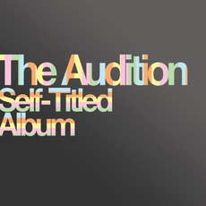 Self-Titled Album mp3 Album by The Audition