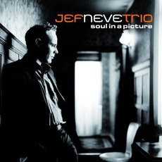 Soul In A Picture mp3 Album by Jef Neve Trio