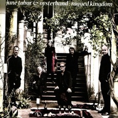 Ragged Kingdom mp3 Album by June Tabor & Oysterband