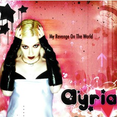 My Revenge On The World mp3 Album by Ayria