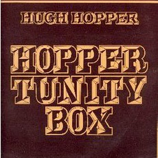 Hopper Tunity Box mp3 Album by Hugh Hopper