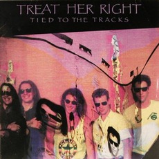 Tied To The Tracks mp3 Album by Treat Her Right
