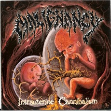 Intrauterine Cannibalism mp3 Album by Malignancy