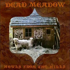 Howls From The Hills mp3 Album by Dead Meadow