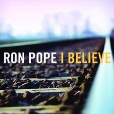 I Believe mp3 Single by Ron Pope