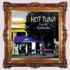 Live At Sweetwater (Remastered) mp3 Live by Hot Tuna