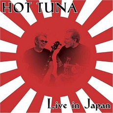 Live In Japan (Re-Issue) mp3 Live by Hot Tuna