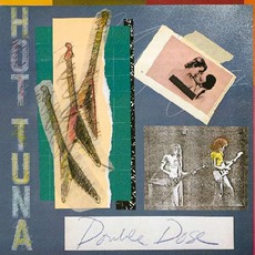 Double Dose mp3 Live by Hot Tuna