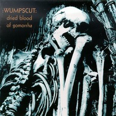 Dried Blood Of Gomorrha mp3 Artist Compilation by :wumpscut: