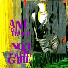 Not A Pretty Girl mp3 Album by Ani DiFranco