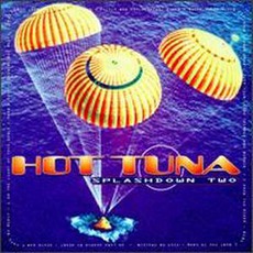 Splashdown Two mp3 Album by Hot Tuna