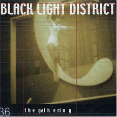 Black Light District mp3 Album by The Gathering