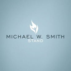 Stand mp3 Album by Michael W. Smith