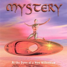 At The Dawn Of A New Millennium mp3 Album by Mystery