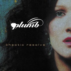 Chaotic Resolve mp3 Album by Plumb
