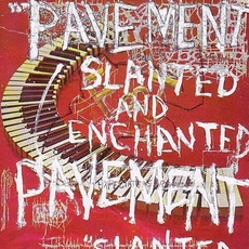 Slanted And Enchanted mp3 Album by Pavement