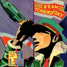 Strange Man, Changed Man mp3 Album by Bram Tchaikovsky