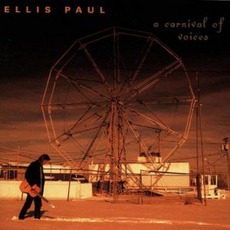 Carnival Of Voices mp3 Album by Ellis Paul