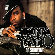 So Seductive mp3 Single by Tony Yayo