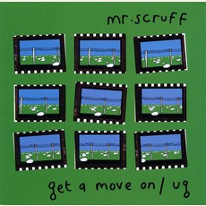 Get A Move On / Ug mp3 Single by Mr. Scruff