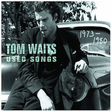 Used Songs (1973-1980) mp3 Artist Compilation by Tom Waits