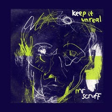 Keep It Unreal mp3 Album by Mr. Scruff