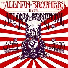 Live At The Atlanta International Pop Festival: July 3 & 5, 1970 mp3 Live by The Allman Brothers Band