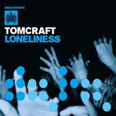 Loneliness mp3 Single by Tomcraft