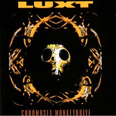 Chromasex Monkeydrive mp3 Album by Luxt