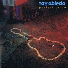 Perfect Crime mp3 Album by Ray Obiedo