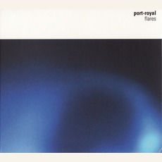 Flares mp3 Album by Port-Royal