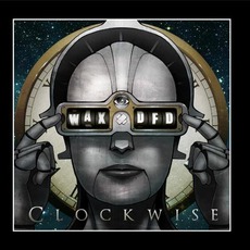 Clockwise mp3 Album by Dumbfoundead & Wax