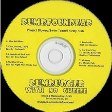 Dumburger With No Cheese mp3 Album by Dumbfoundead