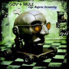 Life Before Insanity mp3 Album by Gov't Mule