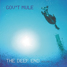 The Deep End, Volume 1 mp3 Album by Gov't Mule