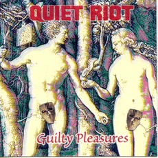 Guilty Pleasures mp3 Album by Quiet Riot