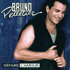 Défaire L'amour mp3 Album by Bruno Pelletier