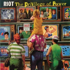 The Privilege Of Power mp3 Album by Riot