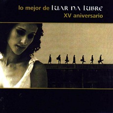 Lo Mejor De Luar Na Lubre: XV Aniversario mp3 Artist Compilation by Luar Na Lubre
