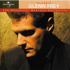 The Universal Masters Collection: Classic Glenn Frey mp3 Artist Compilation by Glenn Frey