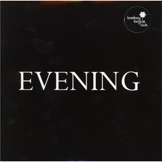 Evening/Morning mp3 Single by Bombay Bicycle Club